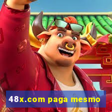 48x.com paga mesmo